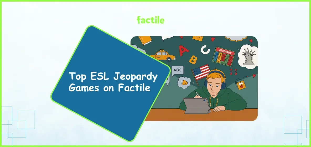Top 10 ESL Jeopardy Games on Factile